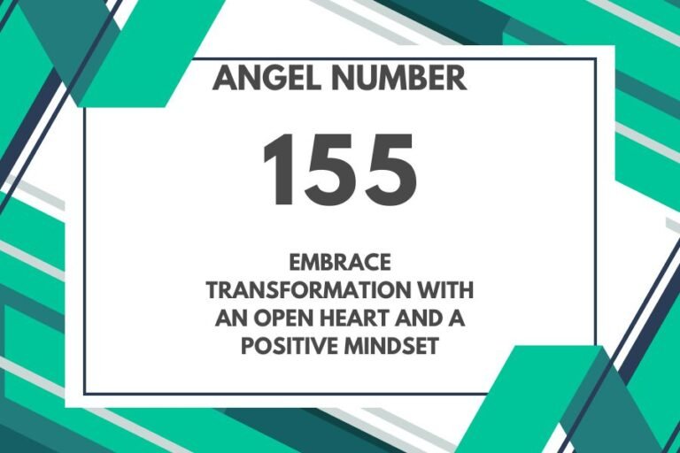 155 Angel Number Explained： Discover the Significance and Symbolism