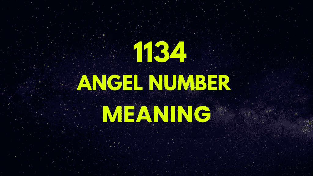 Unlock the Secrets of Angel Number 1134： Divine Guidance and Support