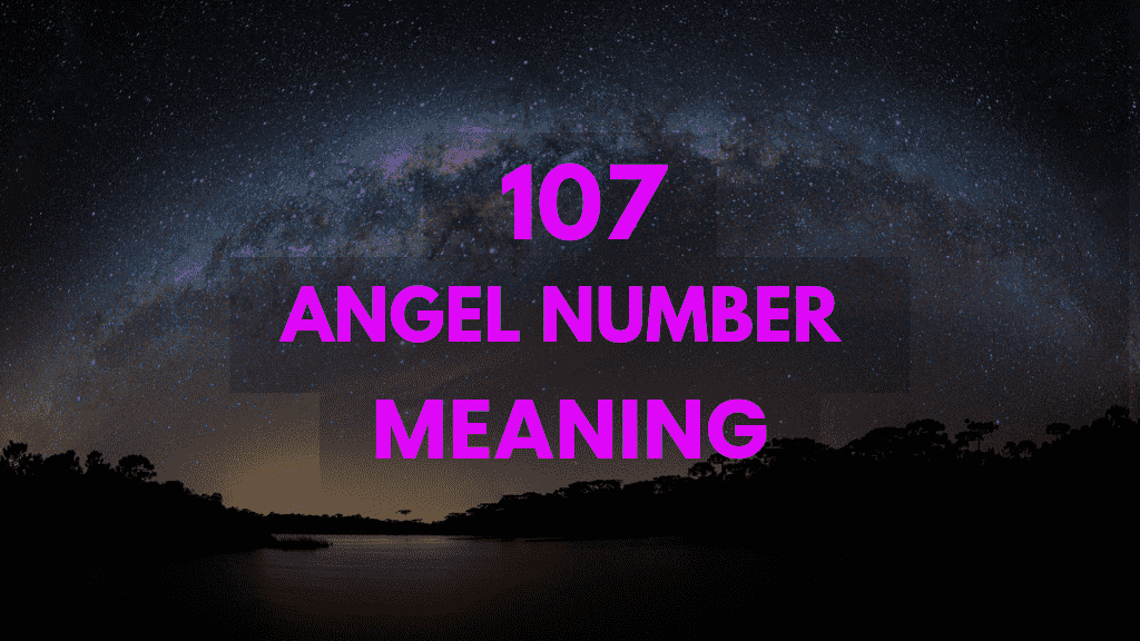 Discover the Hidden Meaning of Angel Number 107： A Guide to New Beginnings