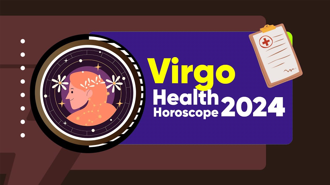 virgo health horoscope 2024