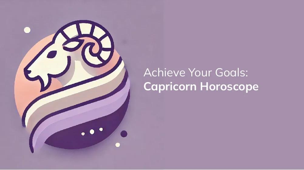 Capricorn Career Horoscope 2024: Key Insights for Professional Success