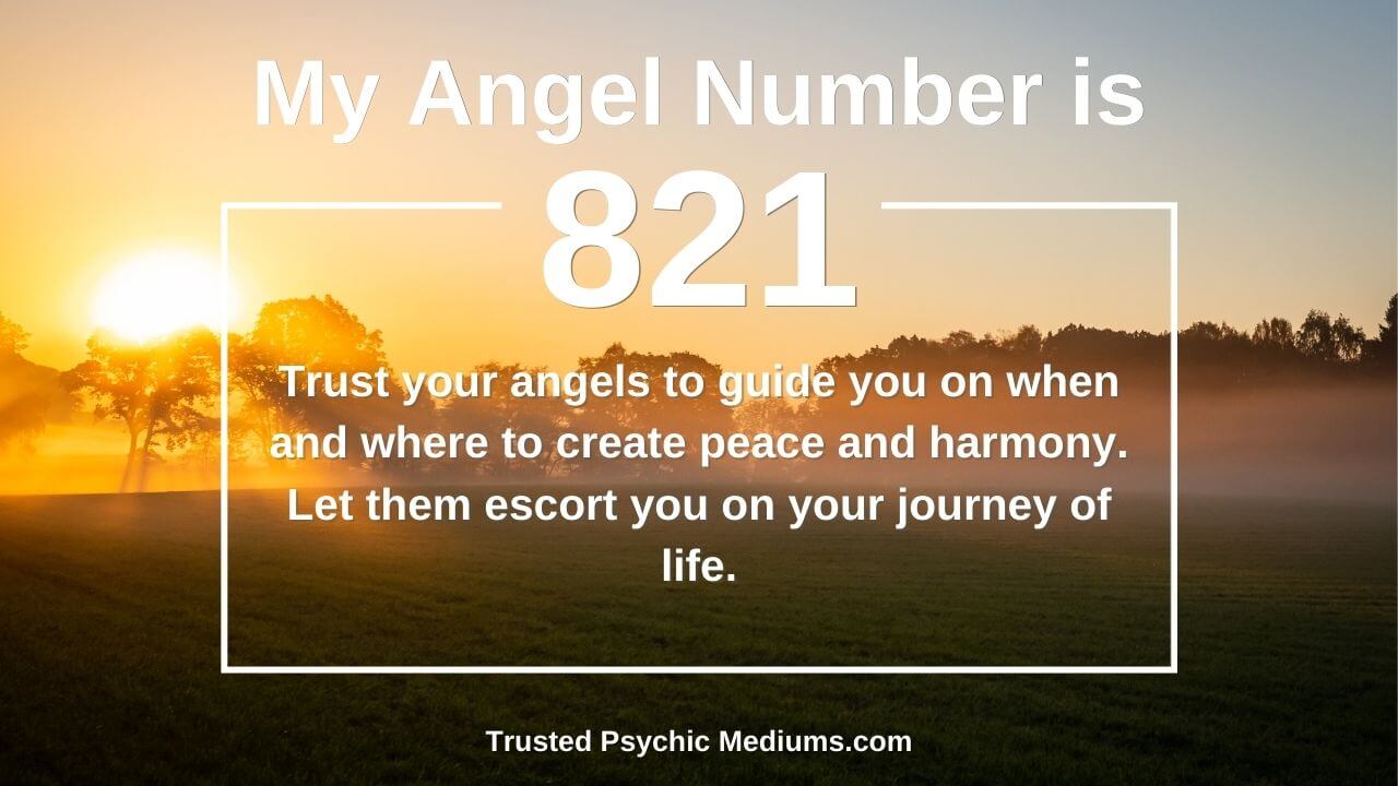 Angel Number 821: A Sign of Hope, Optimism, and Divine Guidance