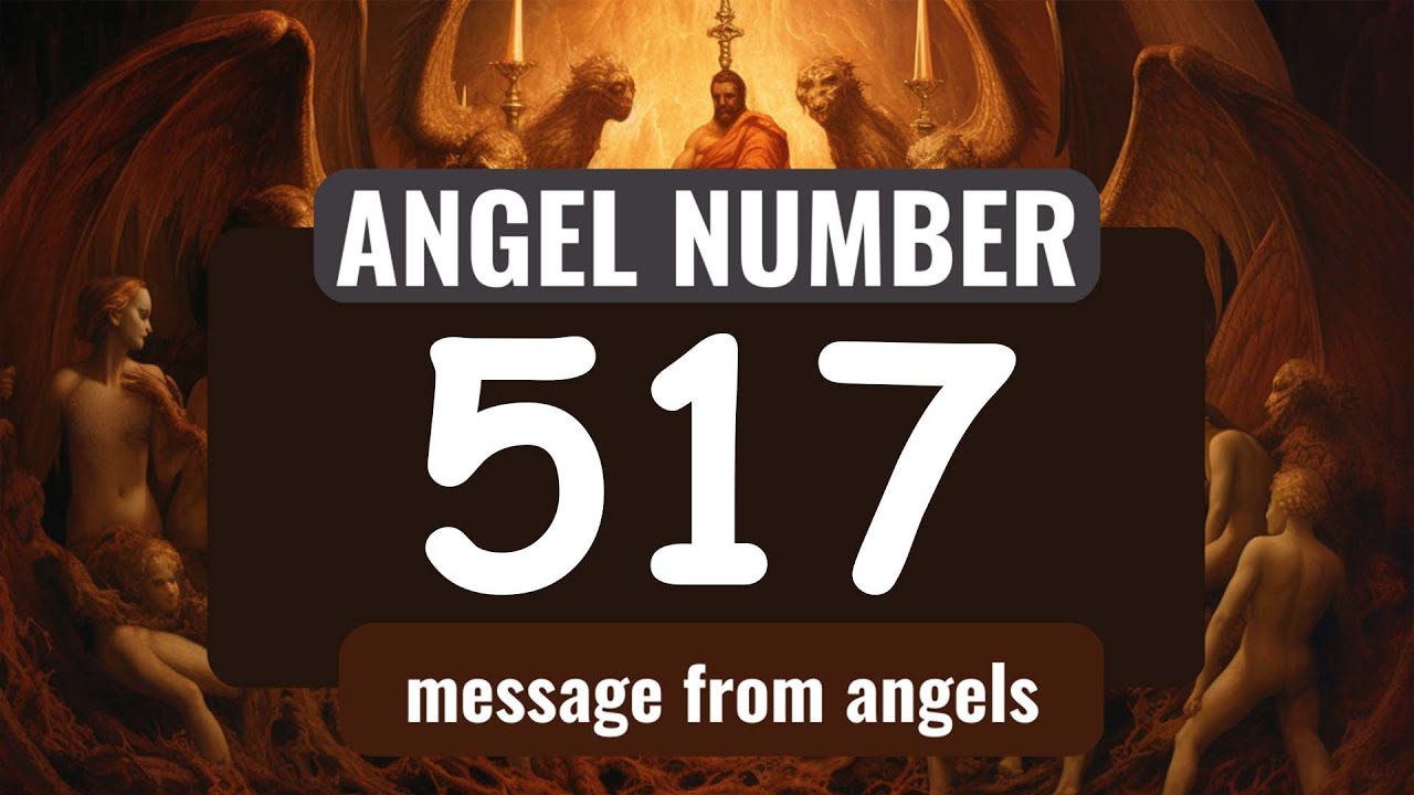 What Does Angel Number 517 Mean? Unlock the Secrets of Spiritual Growth