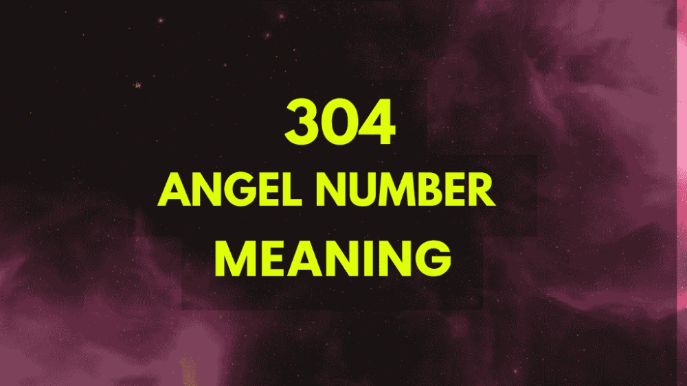 Angel Number 304: A Sign of Balance, Creativity, and New Beginnings – Learn More