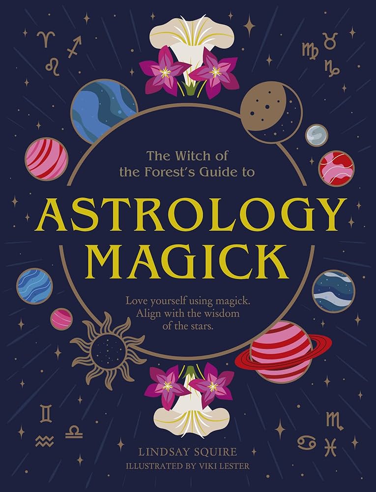 The Beginners Guide to Magickal Astrology