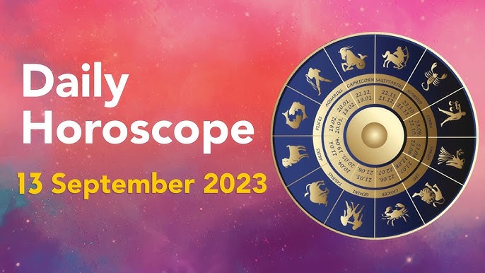 Daily Horoscope September 13 2023: Your Astrology Forecast