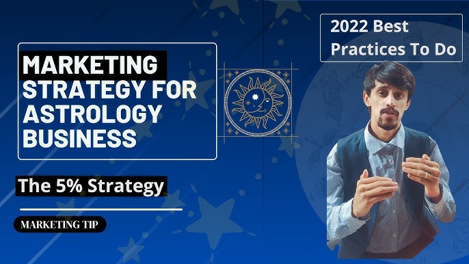 Best Ways For Astrology Marketing? Here Are 5 Simple Strategies