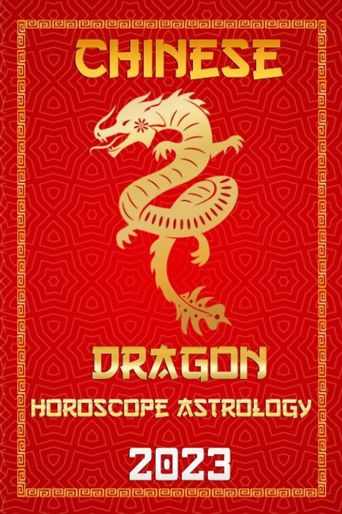 Dragon Horoscope 2023 Monthly: Your Lucky Guide