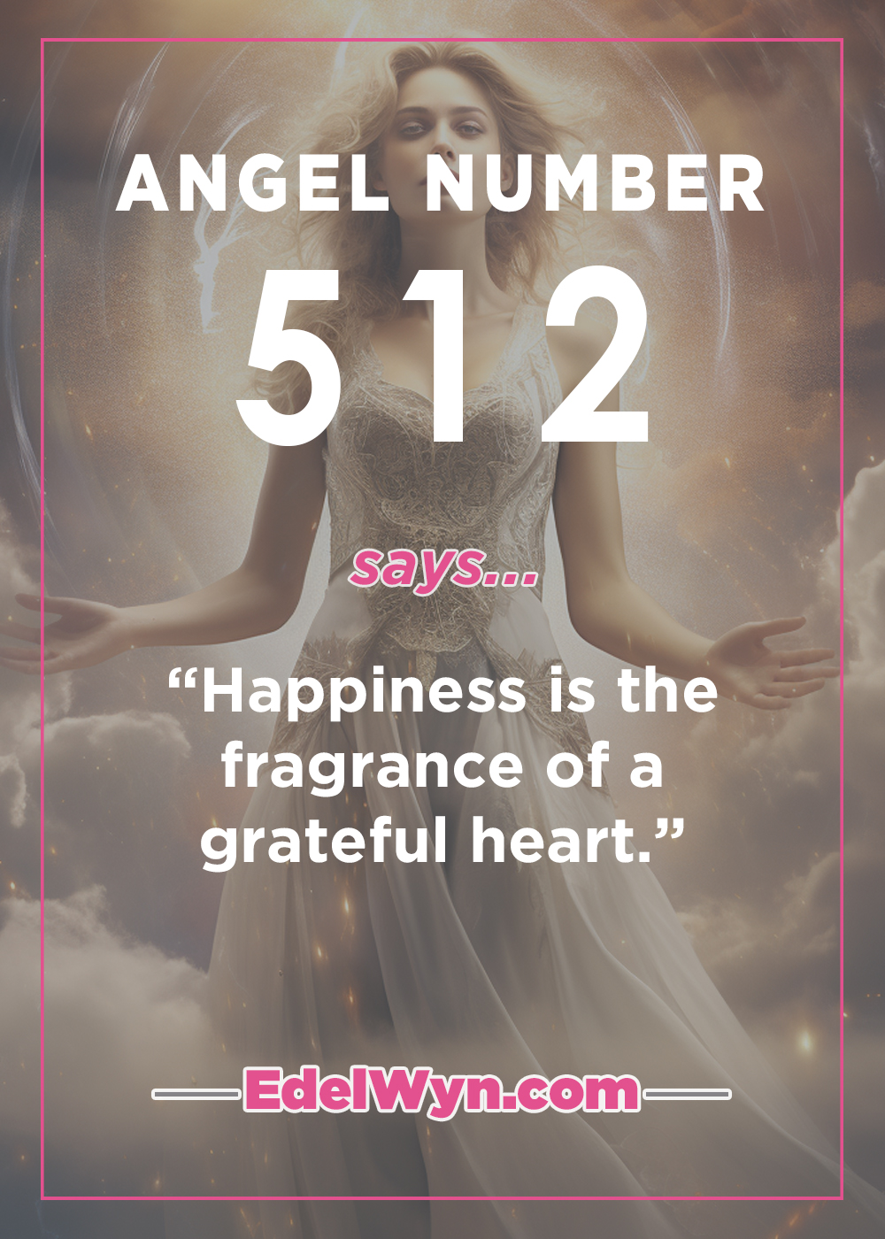 Seeing 512 Angel Number? Heres What It Means For You