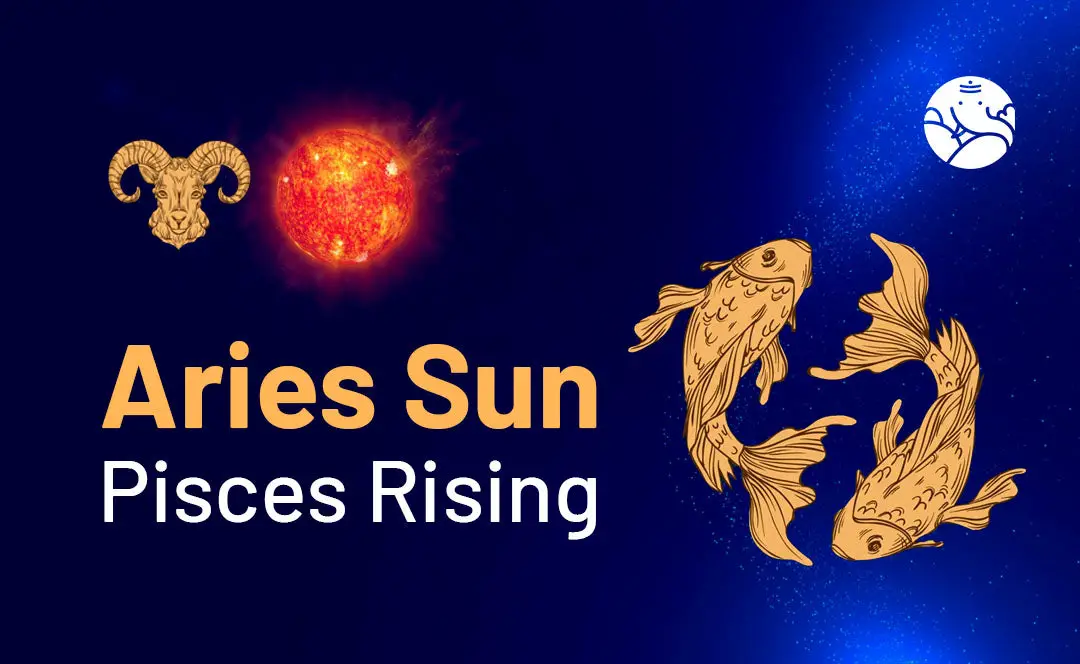 Is Aries Sun Pisces Rising a Contradiction? Exploring This Combo