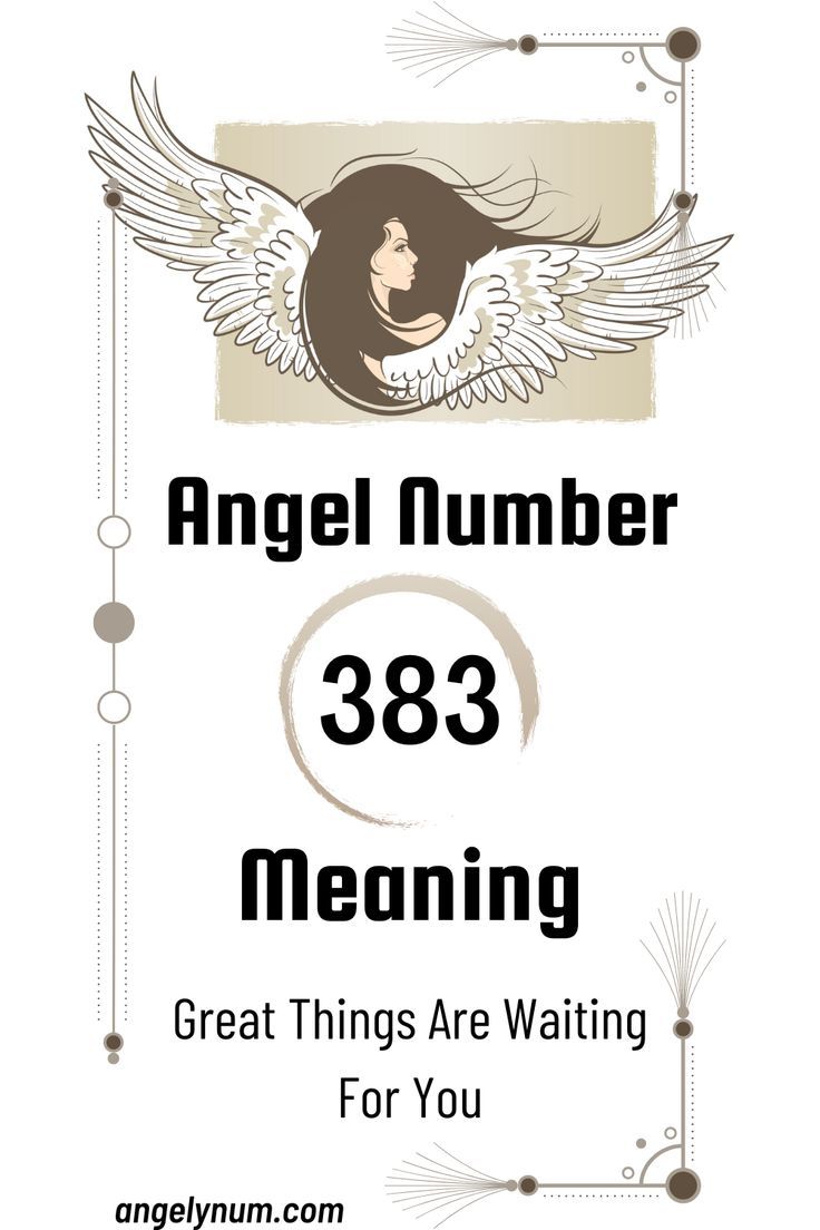 383 Angel Number Meaning: Discover Your Divine Message