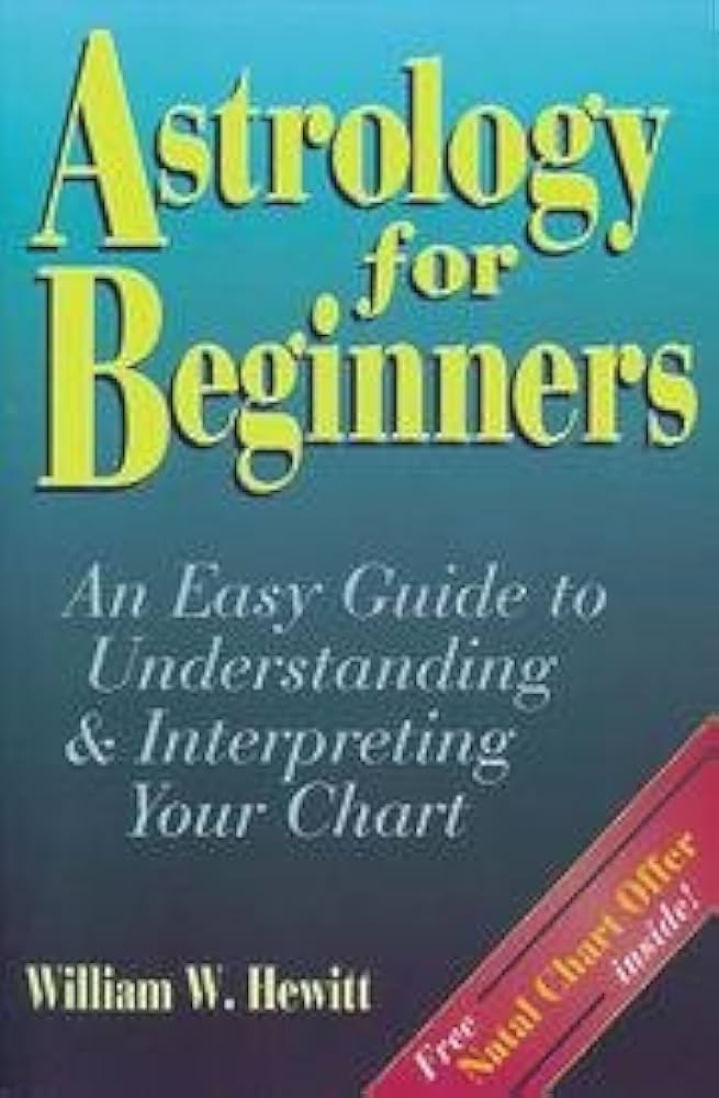 Astrology Learning For Beginners: An Easy Guide For Understanding Basic Concepts!