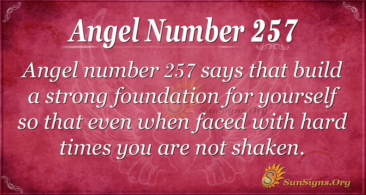 Whats the 257 Angel Number Mean? Easy Guide to Its Secrets!