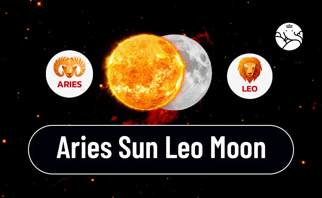 Sun in Leo Moon in Aries: A Fiery Personality Combo