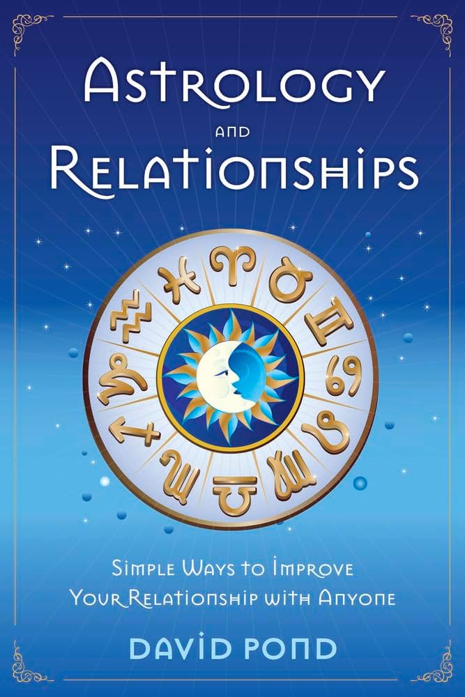 Relationship Book Astrology:  Improve Your Love Life Now! Simple Tips to Understand Your Relationship Through the Stars.