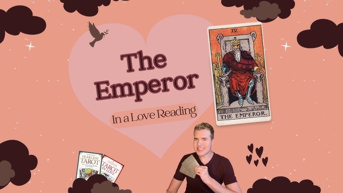 Decoding the Emperor Tarot Card in a Love Reading: Is He the One for You