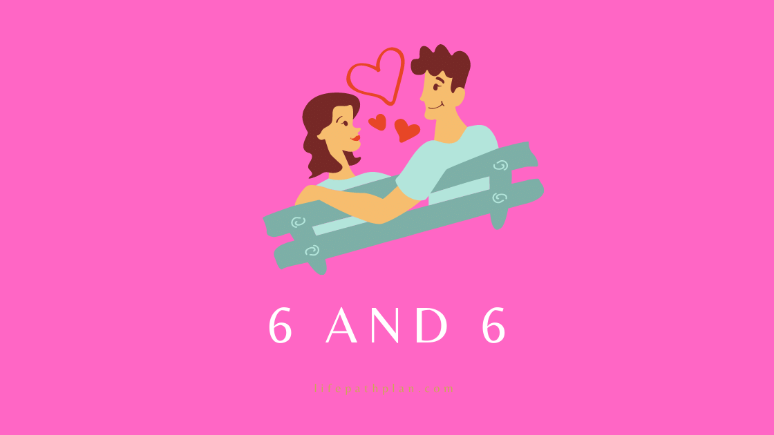 Life Path 6 and 6 Compatibility: Can These Two Soulmates Build a Lasting Relationship or Are They Doomed?