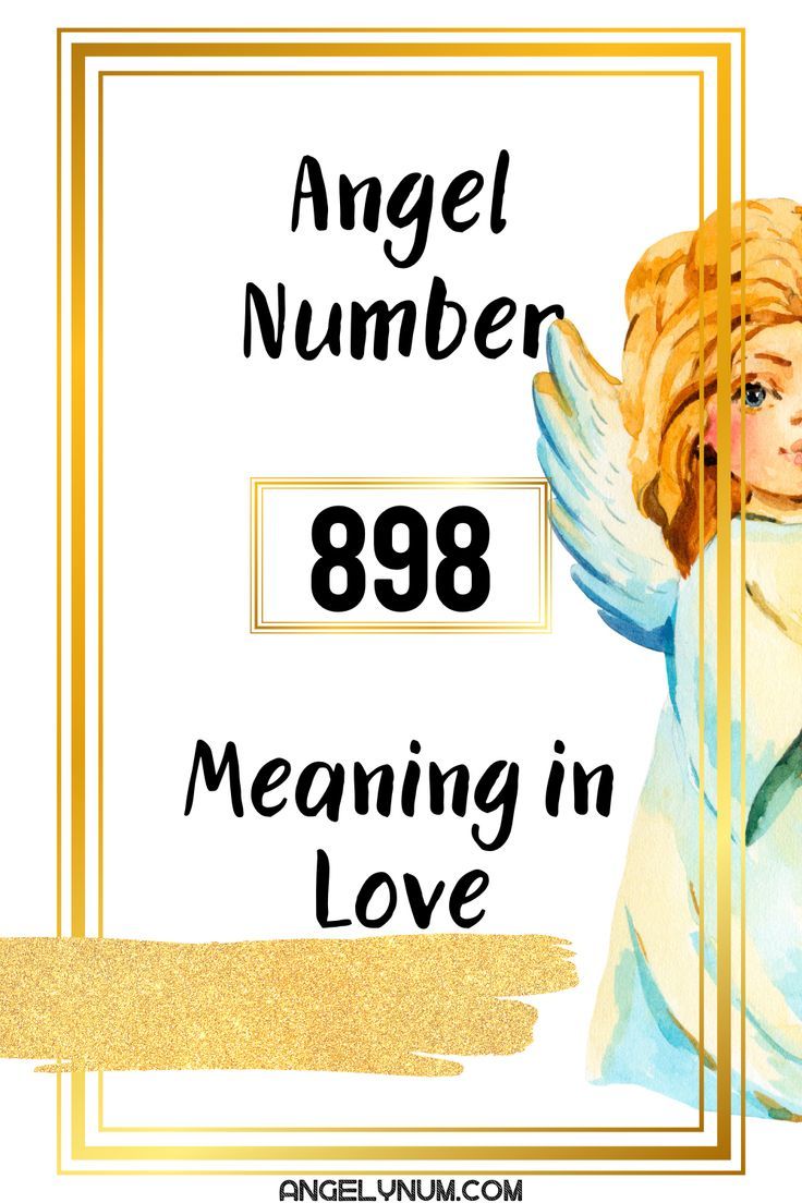 898 Angel Number: Guidance for Life, Love, and Soul Mission