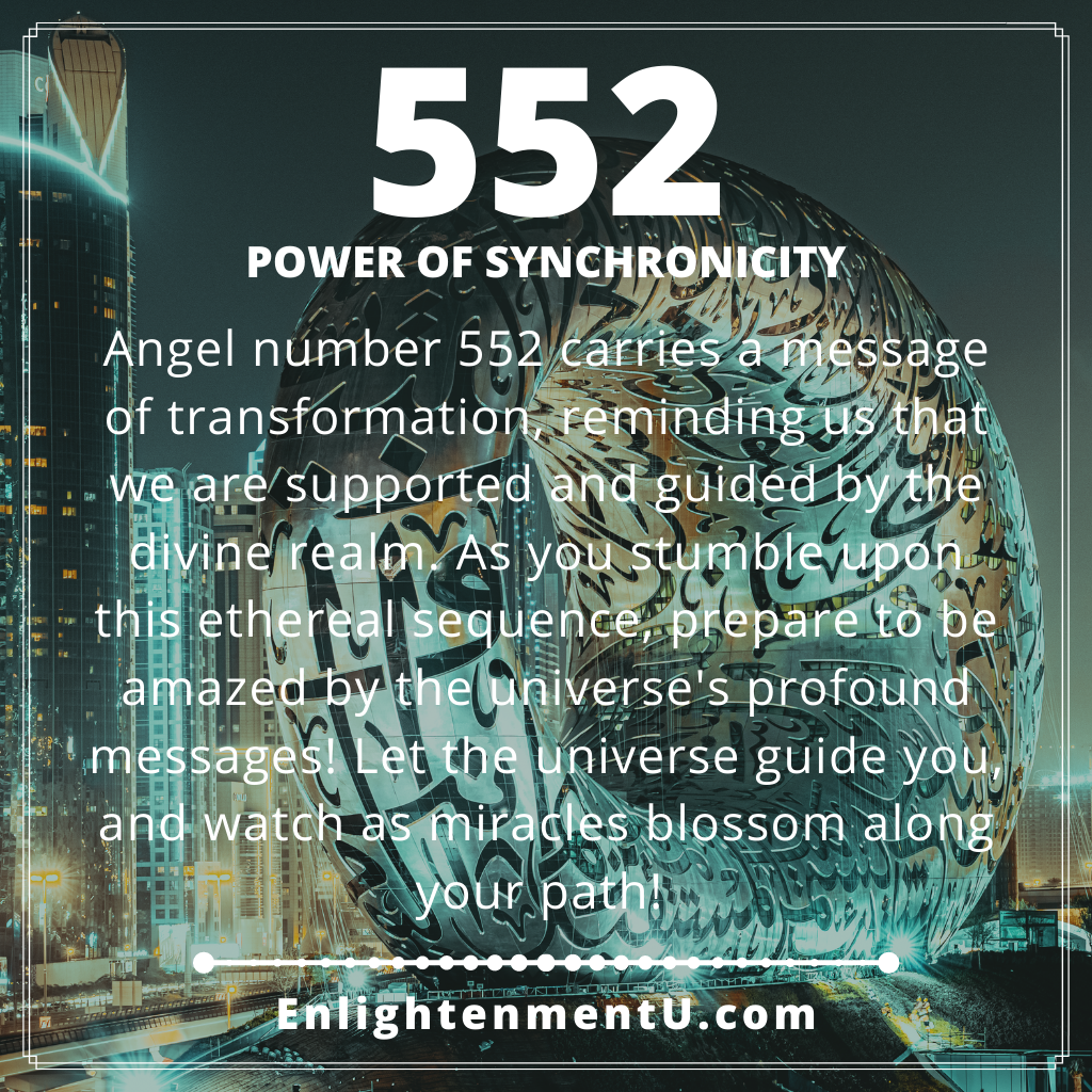 Angel Number 552: A Simple Way to Understand Its Impact on Your Future