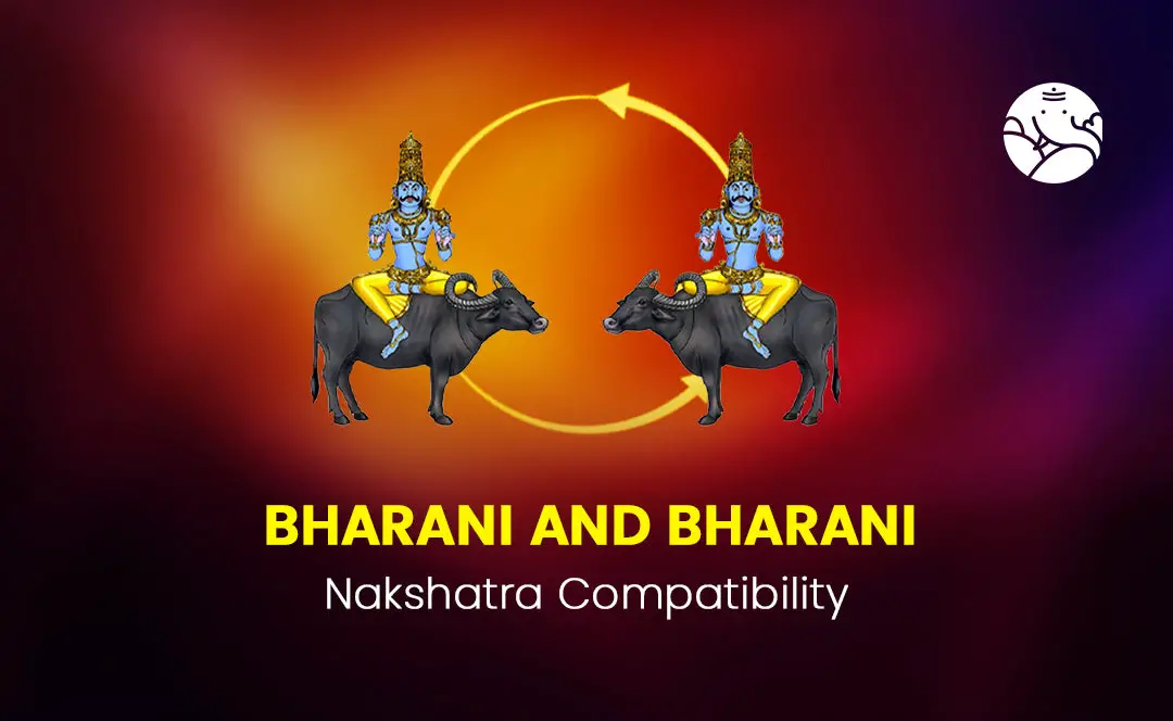 Bharani and Bharani Compatibility:  Understanding the Pros and Cons of This Match