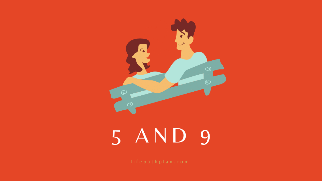 Are Life Path 5 and 9 Meant to Be? (Find Out About Their Compatibility!)