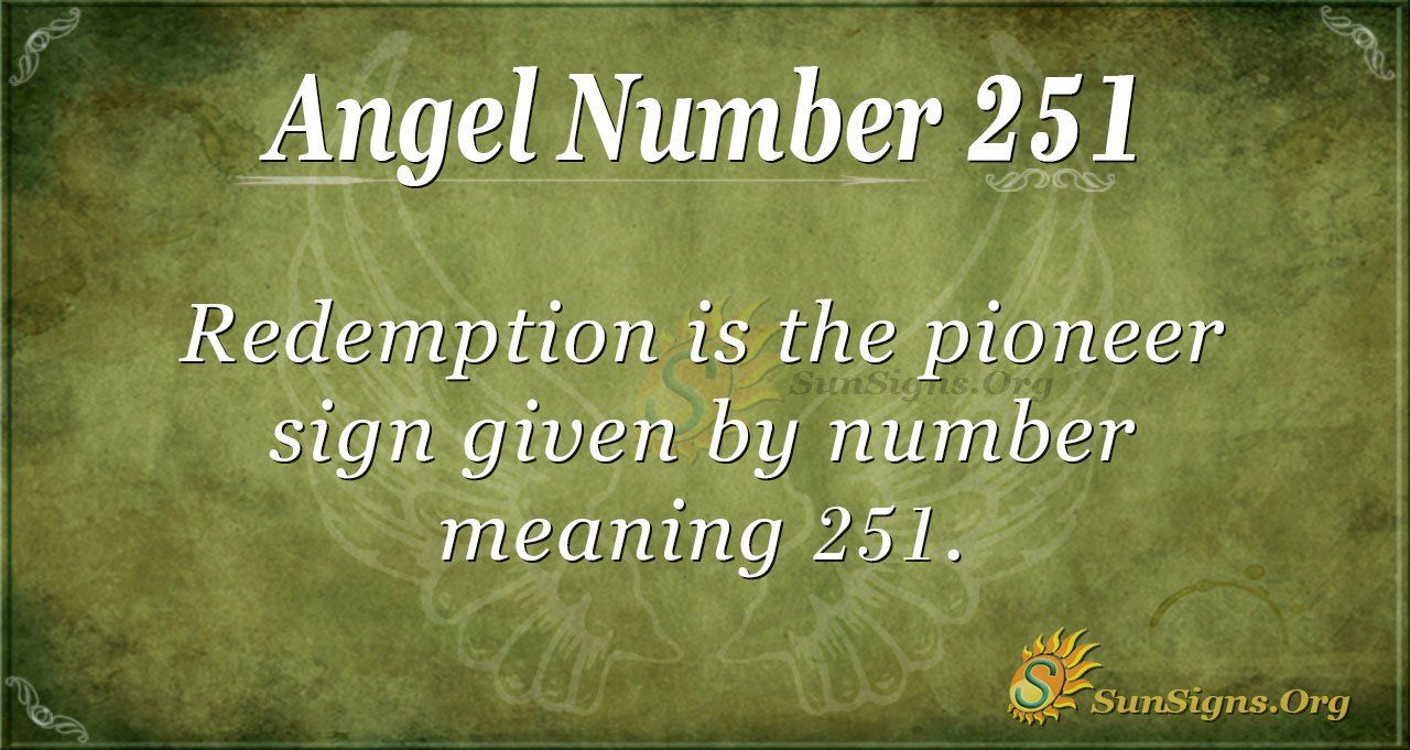 Angel Number 251 - Discover The Spiritual Significance Behind 251 and Learn How to Apply It.