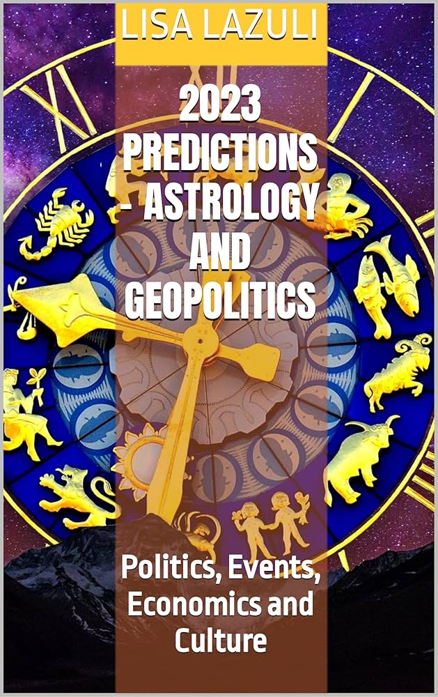 Get Political Astrology Predictions 2023: Easy Guide to the Years Events!