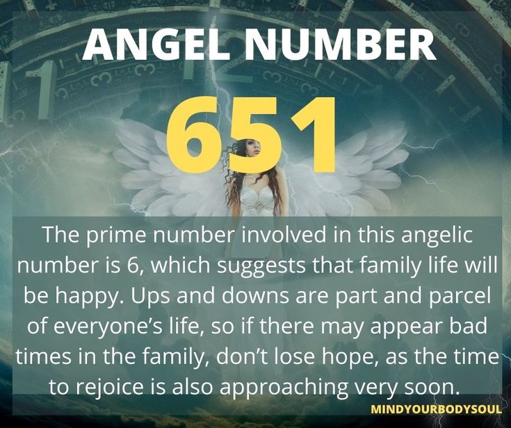 Seeing 651 Angel Number a Lot? Learn What Your Angels Want You to Know!