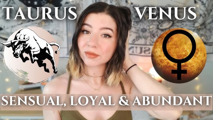 Whats Venus Taurus All About? Learn the Basics Here!