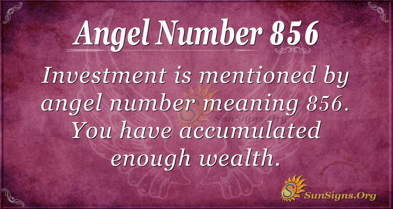 856 Angel Number Meaning: Easy Tips to Understand This Special Number